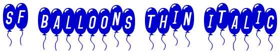 SF Balloons Thin Italic шрифт